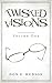 TWISTED VISIONS: VOLUME ONE