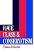 Race, Class and Conservatis...