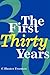 The First Thirty Years