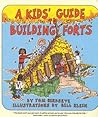 A Kids' Guide to Building Forts A Kids' Guide to Building Forts