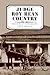 Judge Roy Bean Country by Jack Skiles