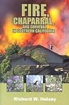 Fire, Chaparral, and Survival in Southern California Fire, Chaparral, and Survival in Southern California