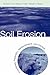 Soil Erosion: Processes, Prediction, Measurement, and Control