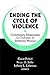 Ending the Cycle of Violence: Community Responses to Children of Battered Women