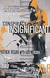 Conspiracy of the Insignificant