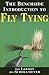 The Benchside Introduction to Fly Tying