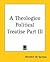A Theologico Political Treatise Part III