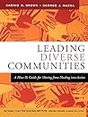 Leading Diverse Communities: A How-To Guide for Moving from Healing Into Action (Jossey-Bass Leadership Series) Leading Diverse Communities: A How-To Guide for Moving from Healing Into Action (Jossey-Bass Leadership Series)