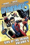 Dynamo 5, Volume 5: Sins of the Father
