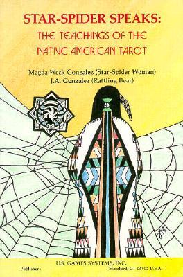 Star Spider Speaks: The Teachings of the Native American Tarot (Paperback)