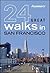 Frommer's 24 Great Walks in San Francisco