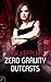 Zero Gravity Outcasts