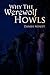 Why The Werewolves Howl