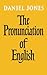 The Pronunciation of English