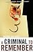 A Criminal to Remember (Mon...