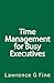 Time Management for Busy Ex...