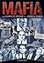 Mafia: The Complete History...