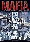 Mafia: The Complete History of a Criminal World