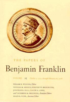 The Papers of Benjamin Franklin, Vol. 25: Volume 25: October 1, 1777, through February 28, 1778