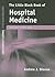 The Little Black Book of Hospital Medicine (Little Black Book)