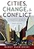 Cities, Change, and Conflict by Nancy Kleniewski