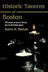 Historic Taverns of Boston: 370 years of tavern history in one definitive guide Historic Taverns of Boston: 370 years of tavern history in one definitive guide