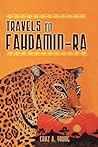 Travels to Fahdamin-ra by Chaz A. Young
