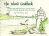 The Island Cookbook: Rhode Island, Block Island, Newport, Jamestown, Providence, Martha's Vineyard, and Last But Not Least, Nantucket