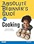 Absolute Beginner's Guide to Cooking