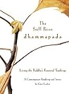 The Still Point Dhammapada: Living the Buddha's Essential Teachings