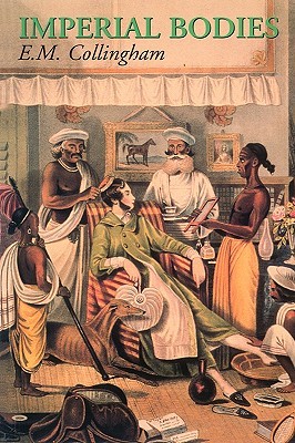 Imperial Bodies: The Physical Experience of the Raj, c.1800 - 1947 (Paperback)