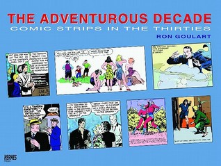 The Adventurous Decade: Comic Strips In The Thirties (Paperback)