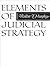 Elements of Judicial Strategy