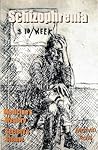 Schizophrenia: Medicine's Mystery - Society's Shame
