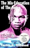 The Mis-Education of the Negro by Carter G. Woodson
