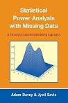 Statistical Power Analysis with Missing Data: A Structural Equation Modeling Approach Statistical Power Analysis with Missing Data: A Structural Equation Modeling Approach