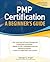 PMP Certification, A Beginn...