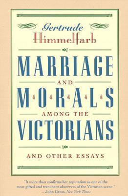 Marriage and Morals Among the Victorians (Paperback)