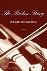 The Broken String by Grace Schulman