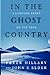 In the Ghost Country: A Lifetime Spent on the Edge