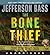 The Bone Thief: A Body Farm Novel