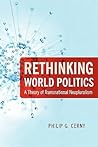 Rethinking World Politics: A Theory of Transnational Neopluralism