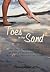 Toes in the Sand: How One W...