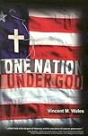 One Nation Under God by Vincent M. Wales