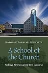 A School of the Church: Andover Newton across Two Centuries A School of the Church: Andover Newton across Two Centuries
