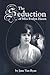 The Seduction of Miss Evelyn Hazen by Jane Van Ryan