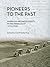 Pioneers to the Past by Geoff Emberling