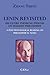Lenin Revisited. His Entire Thinking Process on Marxist Philo... by Zhang Yibing