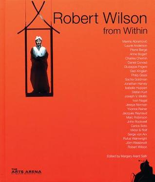 Robert Wilson from Within: Catalogue Raisonné (Hardcover)