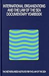 International Organizations and the Law of the Sea 2002: Documentary Yearbook